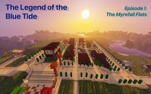 下载 The Legend of the Blue Tide: Episode 1 对于 Minecraft 1.12.2